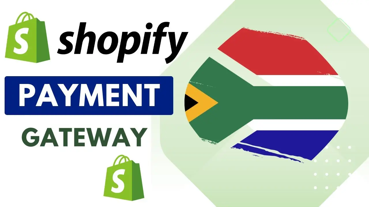 Shopify support payment gateways in South Africa